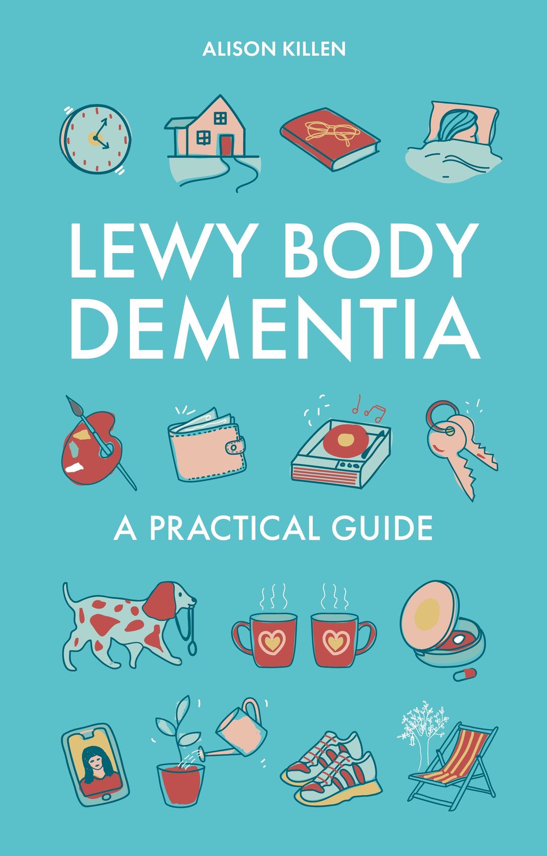 Lewy Body Dementia by Alison Killen