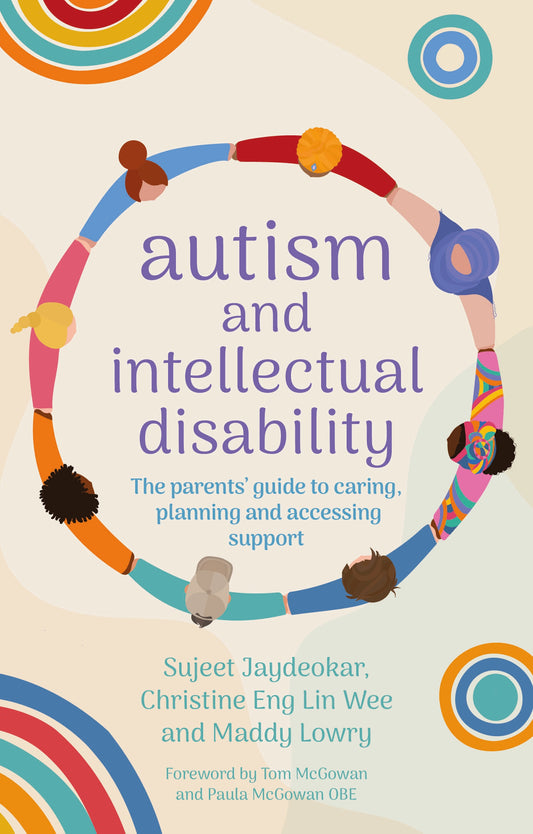 Autism and Intellectual Disability by Sujeet Jaydeokar, Maddy Lowry, Christine Eng Lin Wee