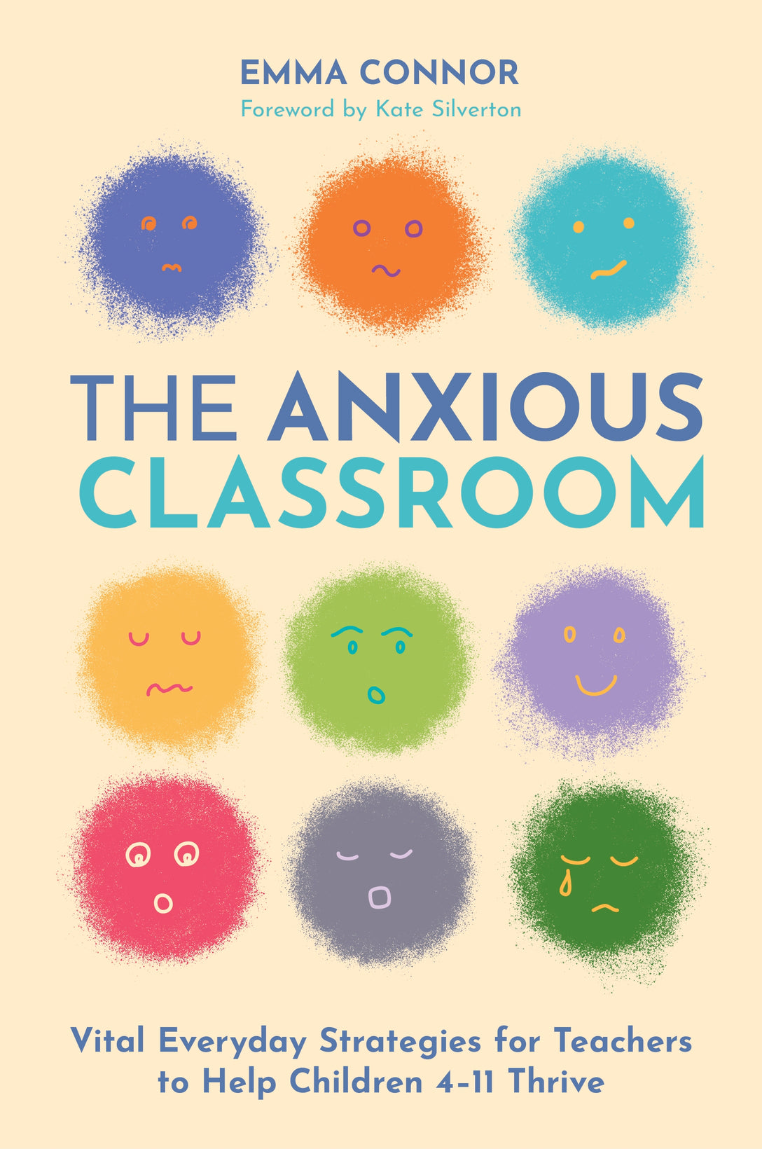 The Anxious Classroom by Emma Connor