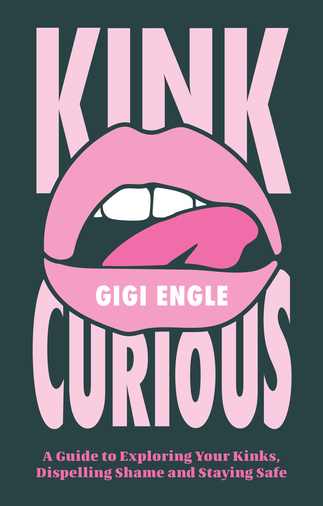 Kink Curious by Gigi Engle