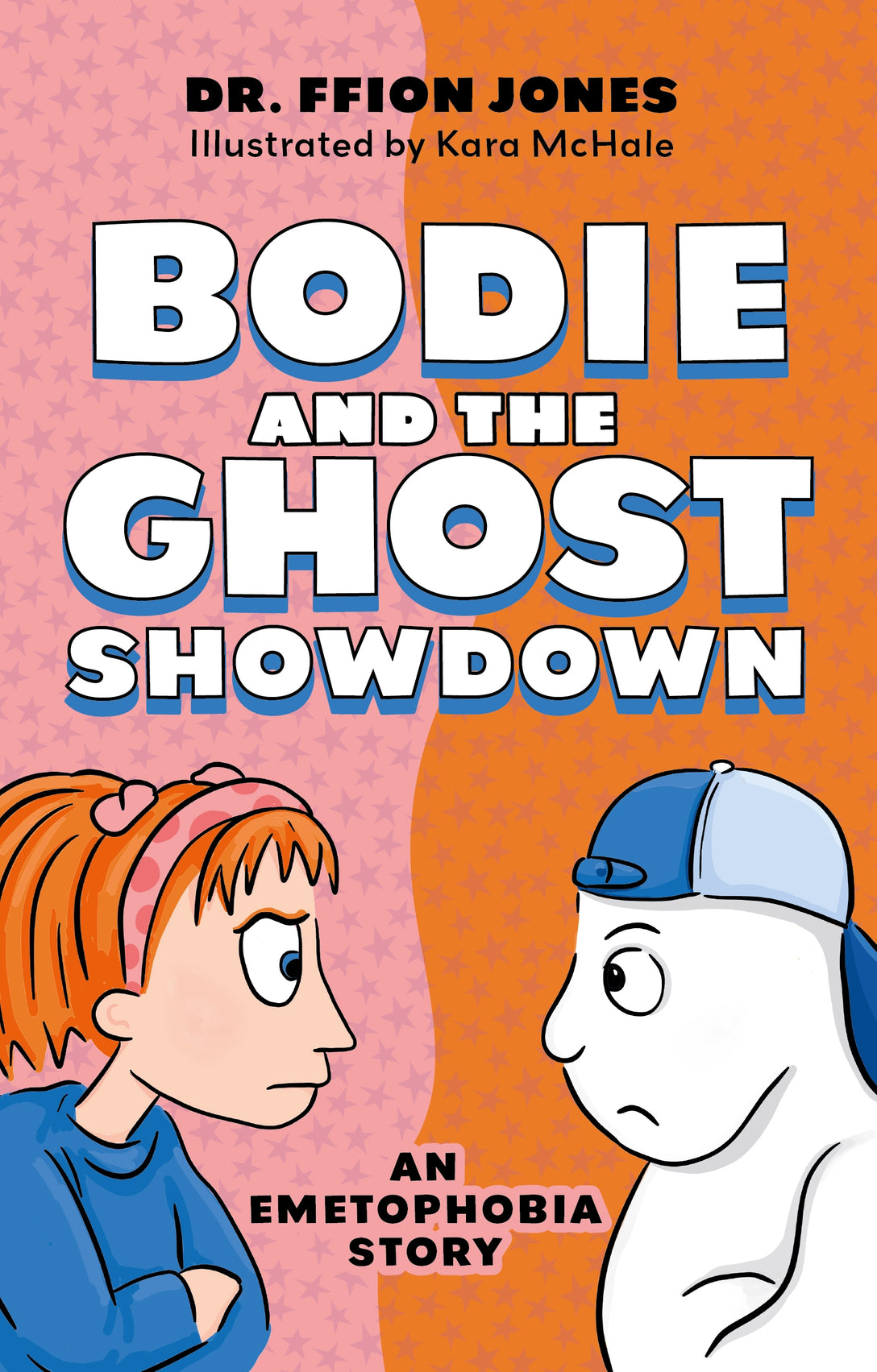 Bodie and the Ghost Showdown by Ffion Jones, Kara McHale