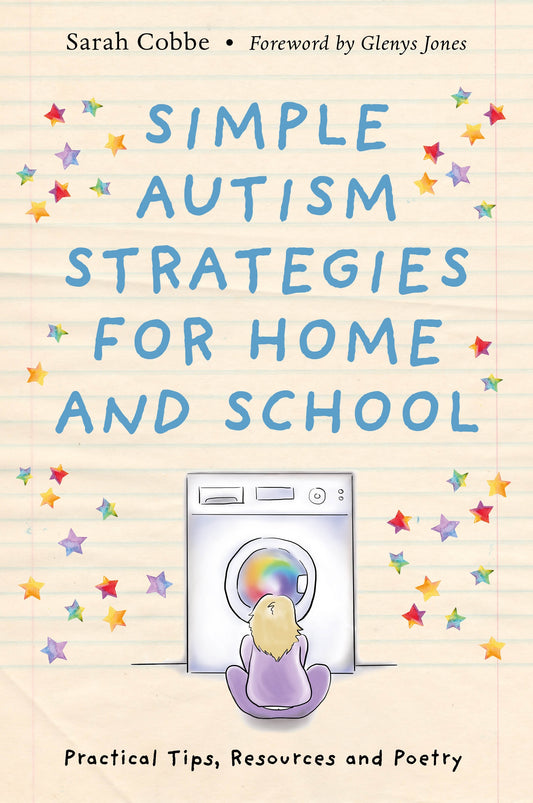 Simple Autism Strategies for Home and School by Sarah Cobbe, Glenys Jones