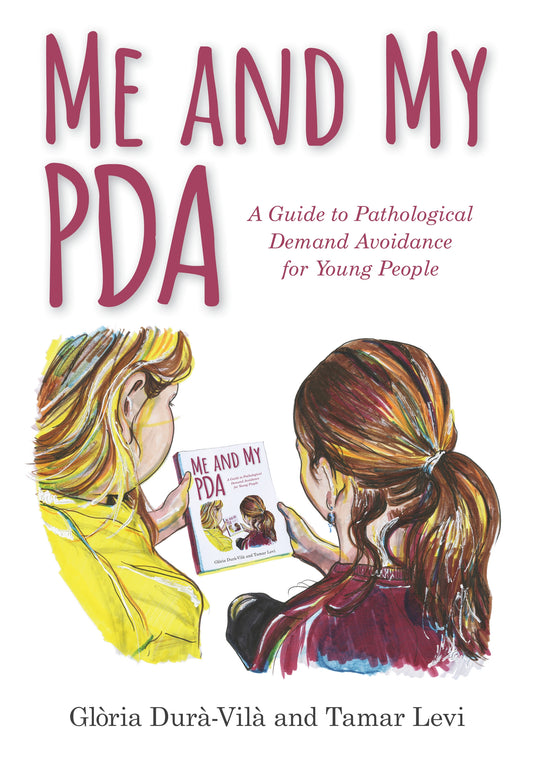Me and My PDA by Glòria Durà-Vilà, Tamar Levi, Tamar Levi