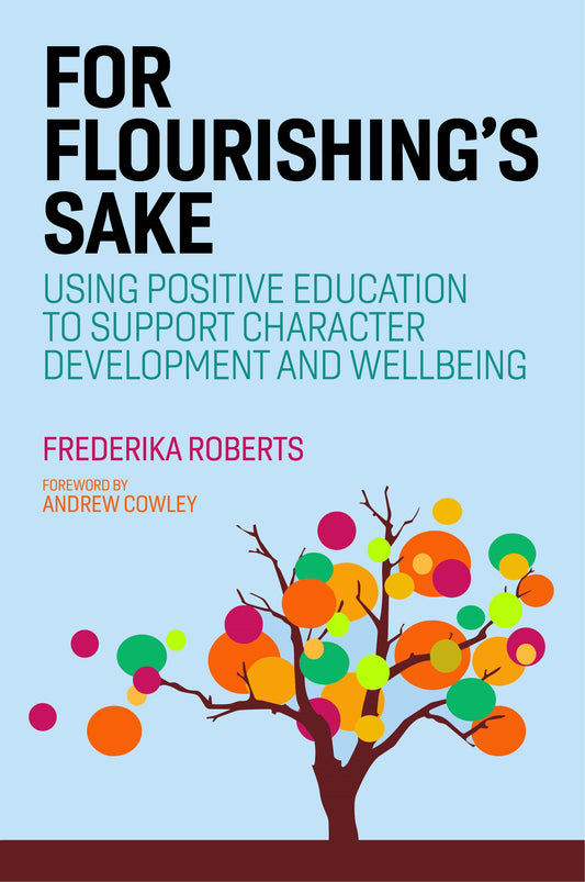 For Flourishing's Sake by Frederika Roberts