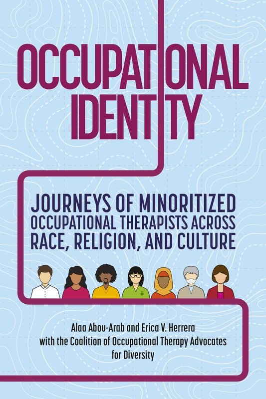 Occupational Identity by Alaa Abou-Arab, Erica V. Herrera