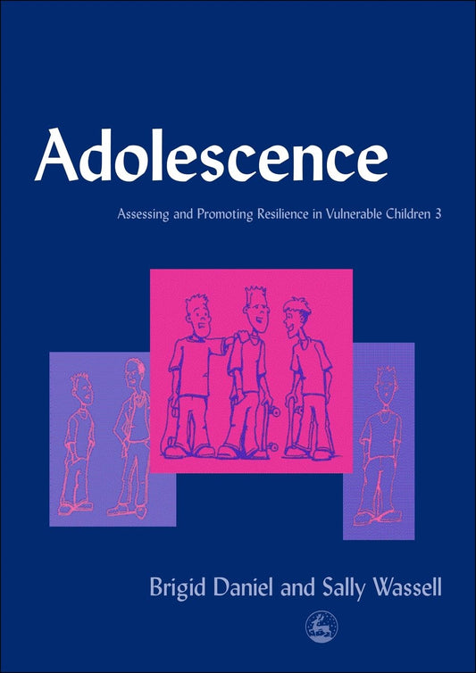 Adolescence by Sally Wassell, Brigid Daniel
