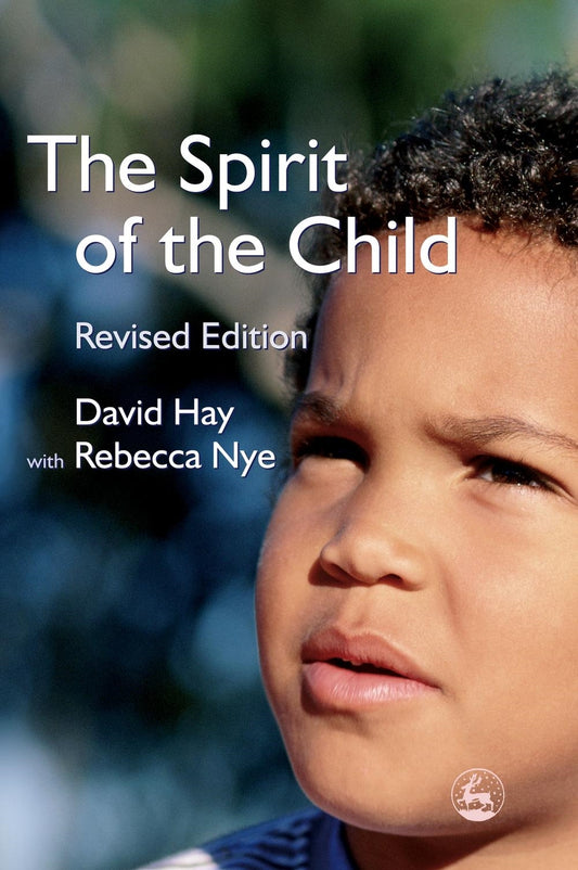 The Spirit of the Child by David Hay