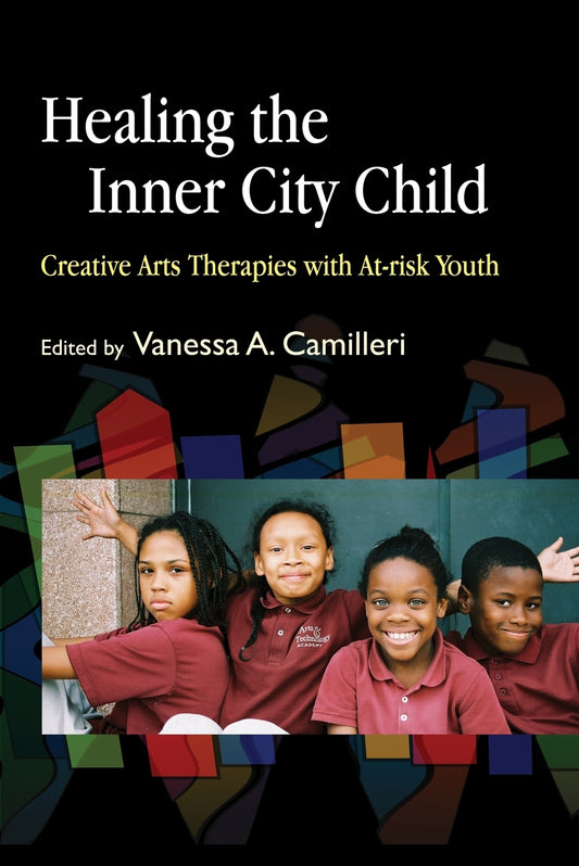 Healing the Inner City Child by Vanessa Camilleri, No Author Listed