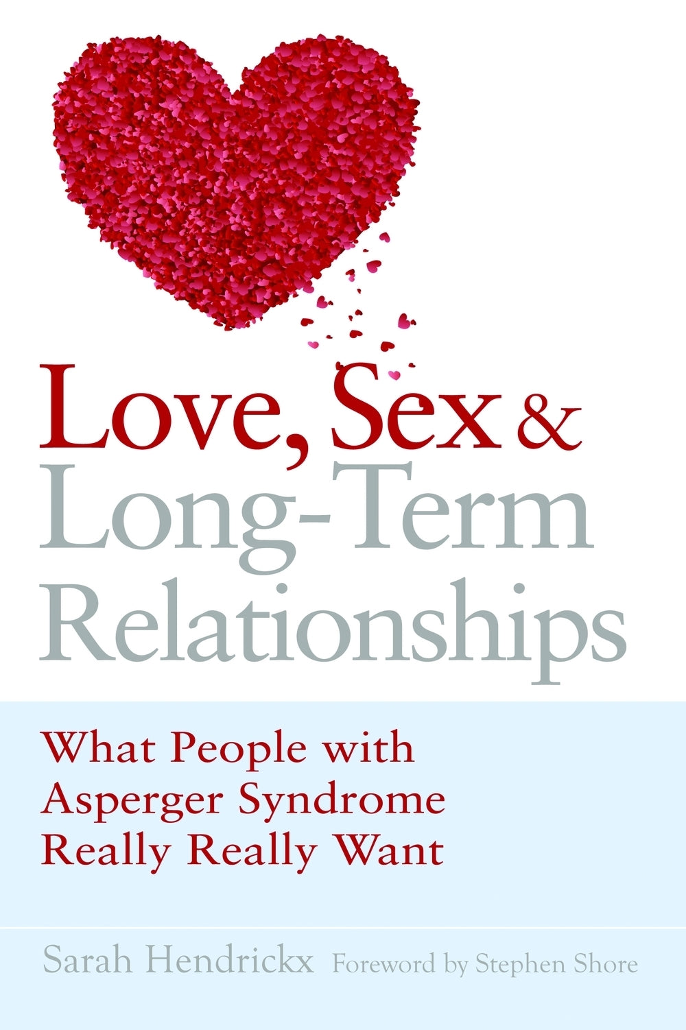 Love, Sex and Long-Term Relationships | Jessica Kingsley Publishers - USA