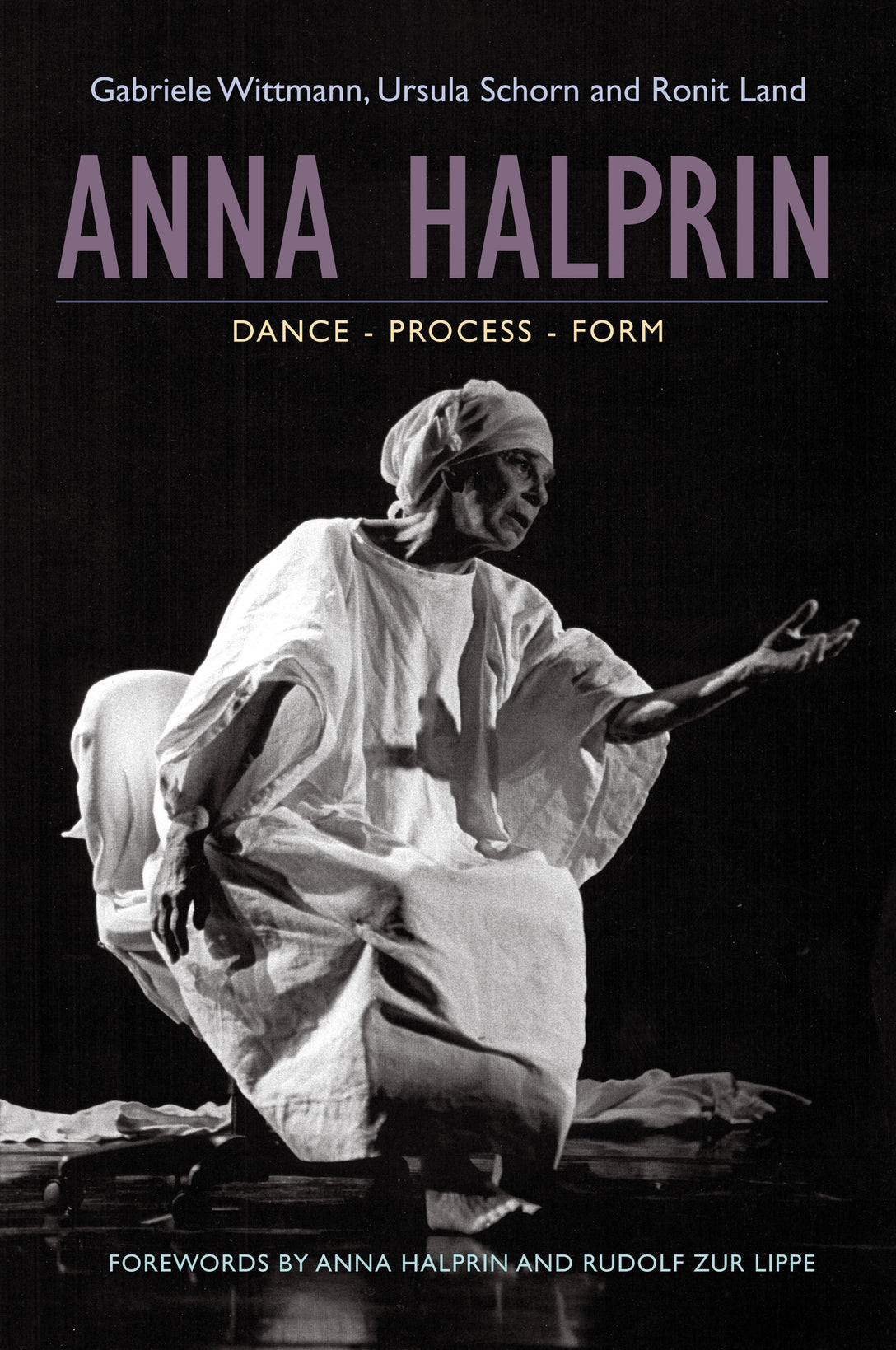 Anna Halprin by Ursula Schorn, Rudolf zur zur Lippe, Anna Halprin, Ronit Land, Gabriele Wittmann