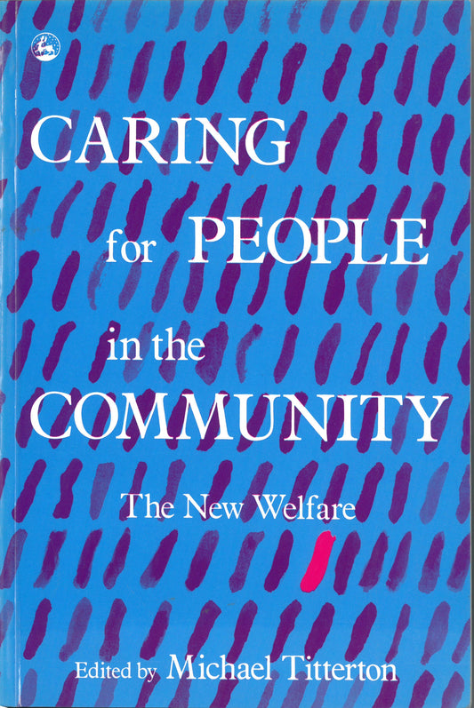 Caring for People in the Community by Mike Titterton, No Author Listed