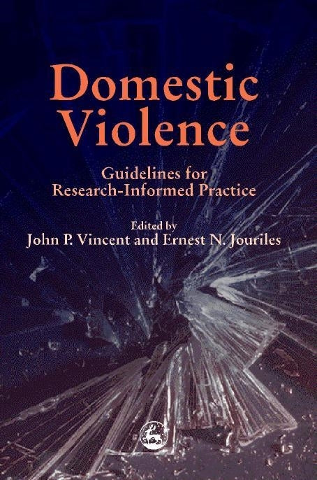Domestic Violence by Ernest Jouriles, John P Vincent, No Author Listed