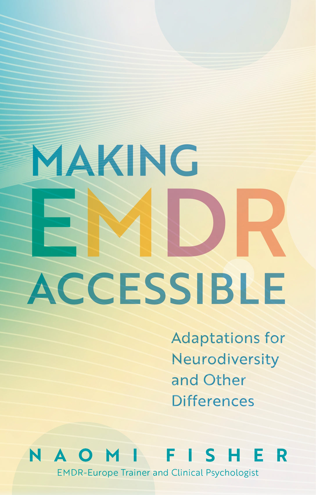 Making EMDR Accessible by Naomi Fisher