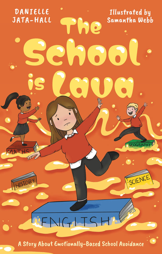 The School is Lava by Danielle Jata-Hall