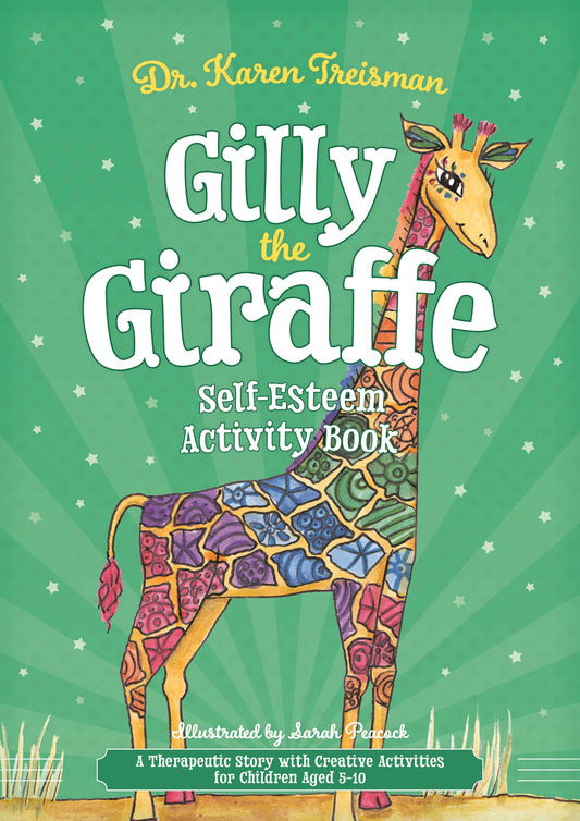 Gilly the Giraffe Self-Esteem Activity Book by Karen Treisman