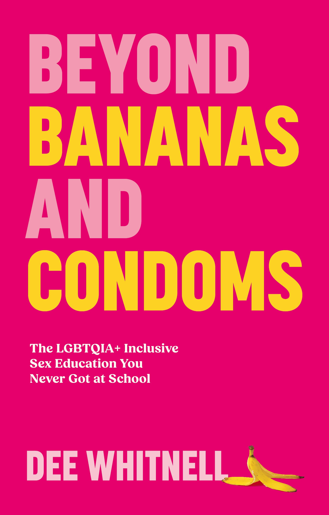 Beyond Bananas and Condoms by Dee Whitnell