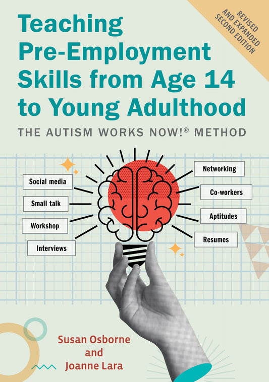 Teaching Pre-Employment Skills from Age 14 to Young Adulthood by Susan Osborne, Joanne Lara
