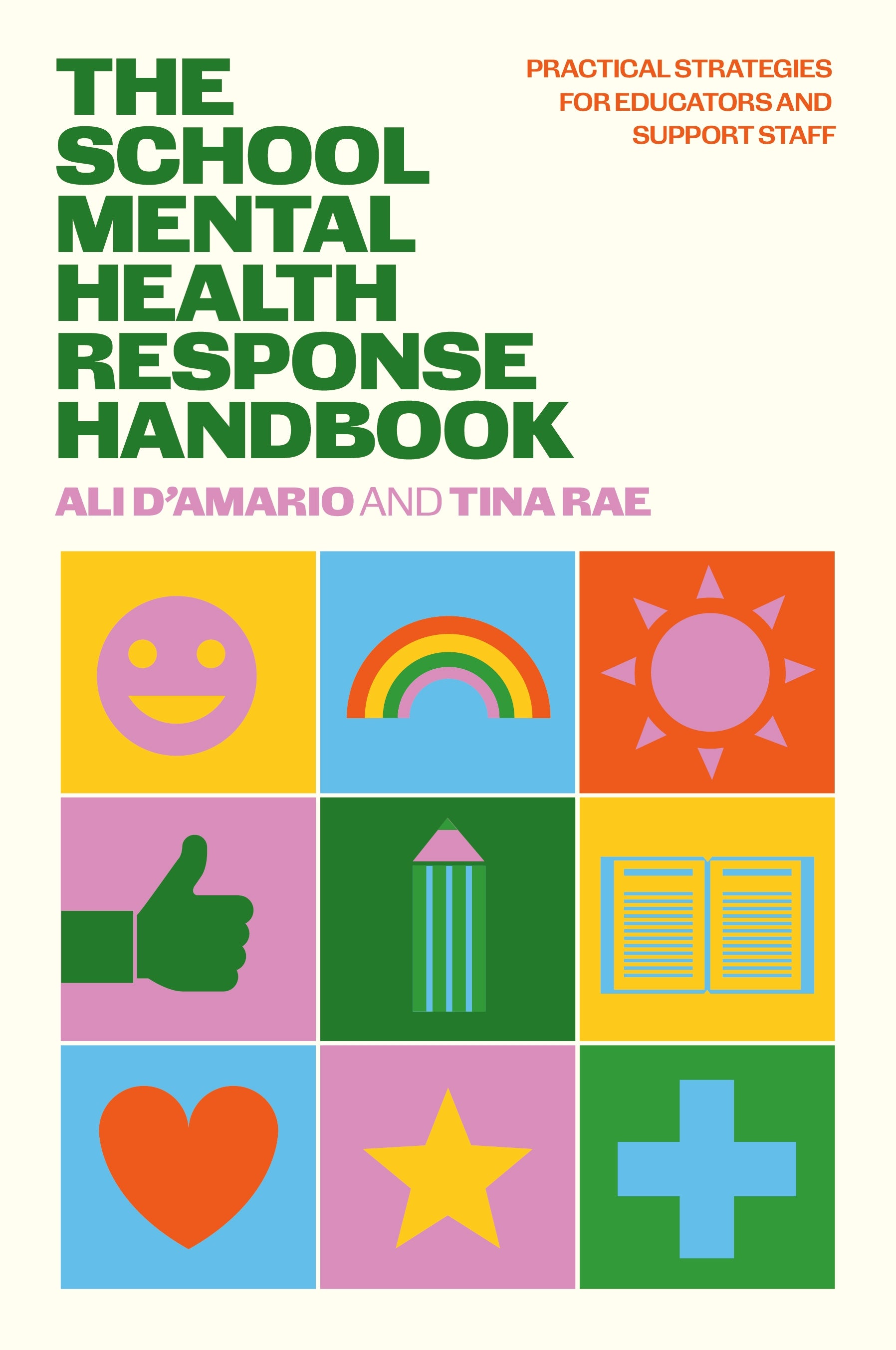 The School Mental Health Response Handbook by Tina Rae, Ali D’Amario