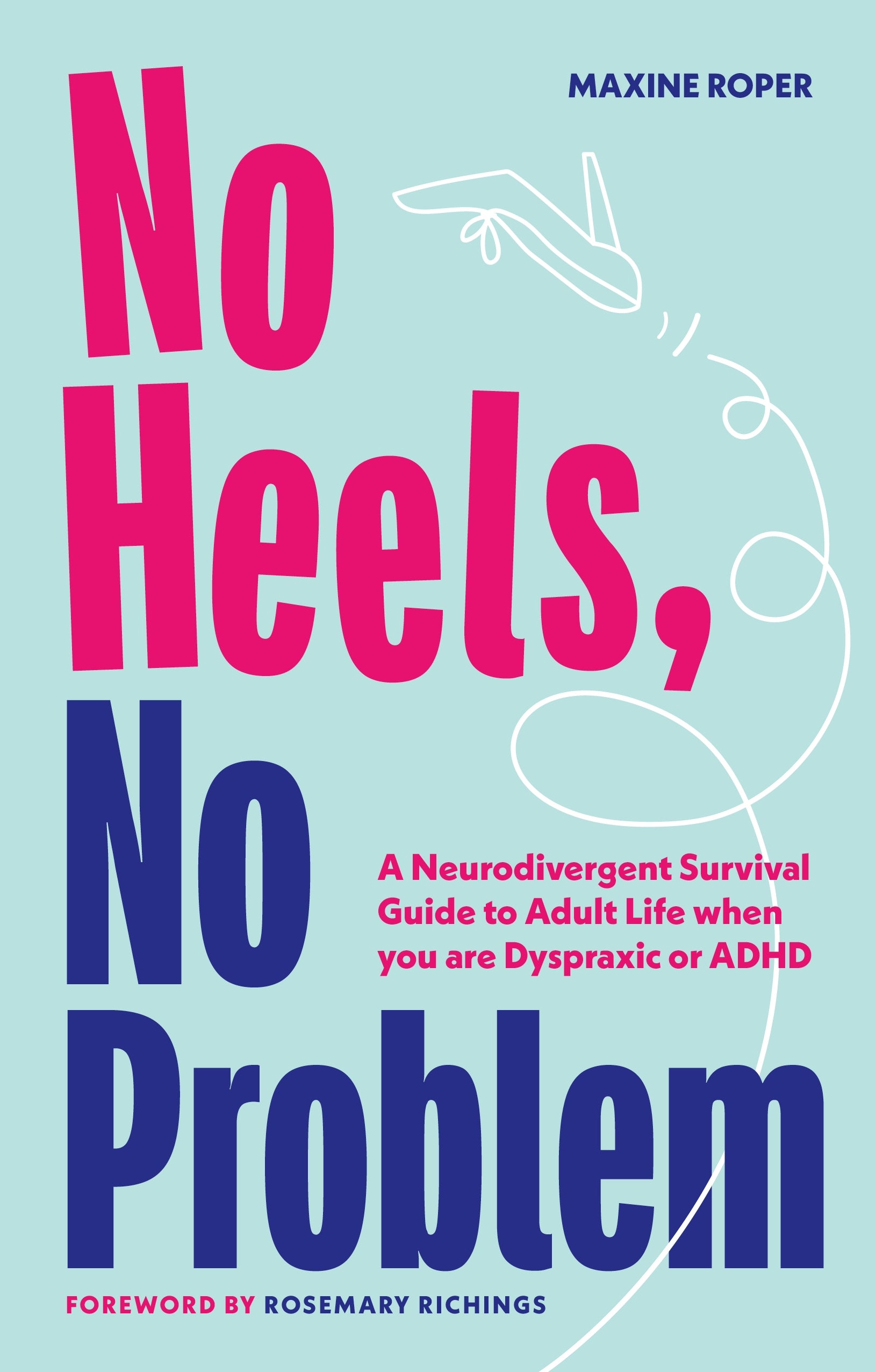 No Heels, No Problem by Maxine Roper