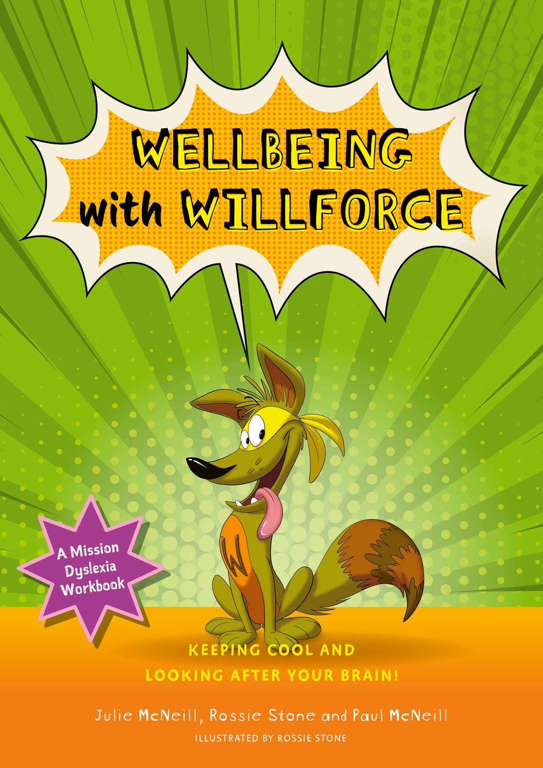 Wellbeing with Willforce by Julie McNeill, Paul McNeill, Rossie Stone