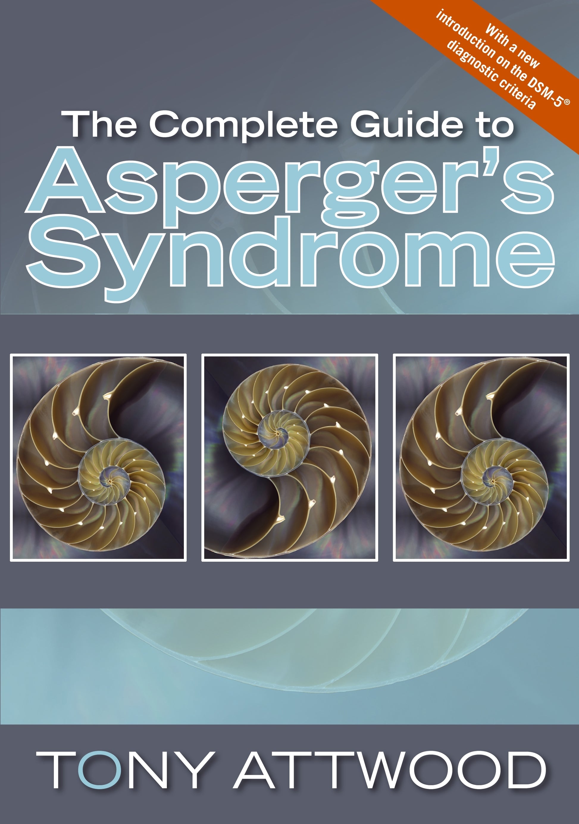 The Complete Guide to Asperger's Syndrome by Dr Anthony Attwood