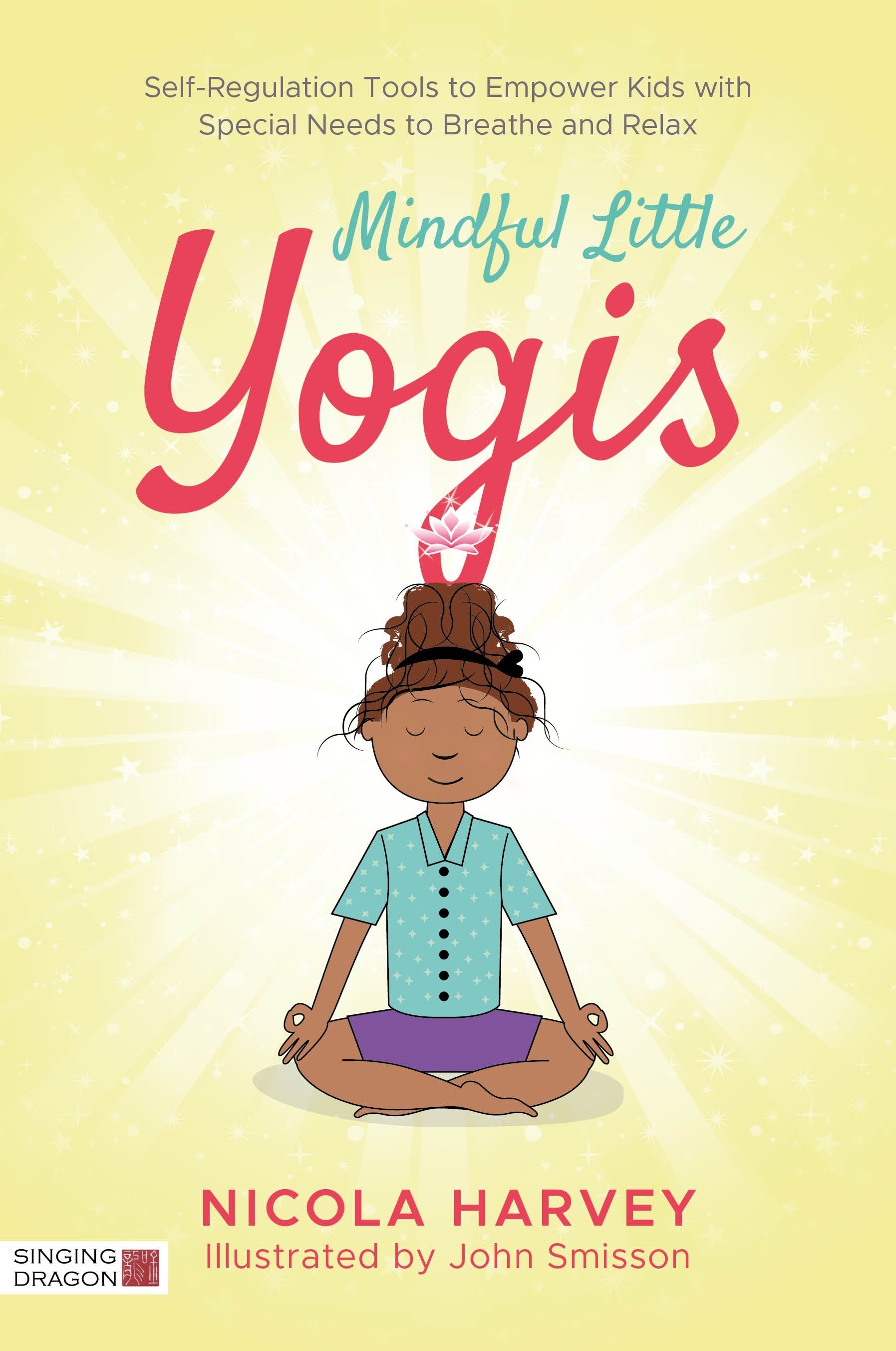 Mindful Little Yogis by Nicola Harvey, John Smisson