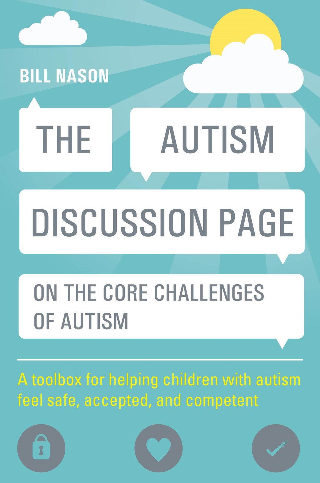 The Autism Discussion Page on the core challenges of autism by Bill Nason
