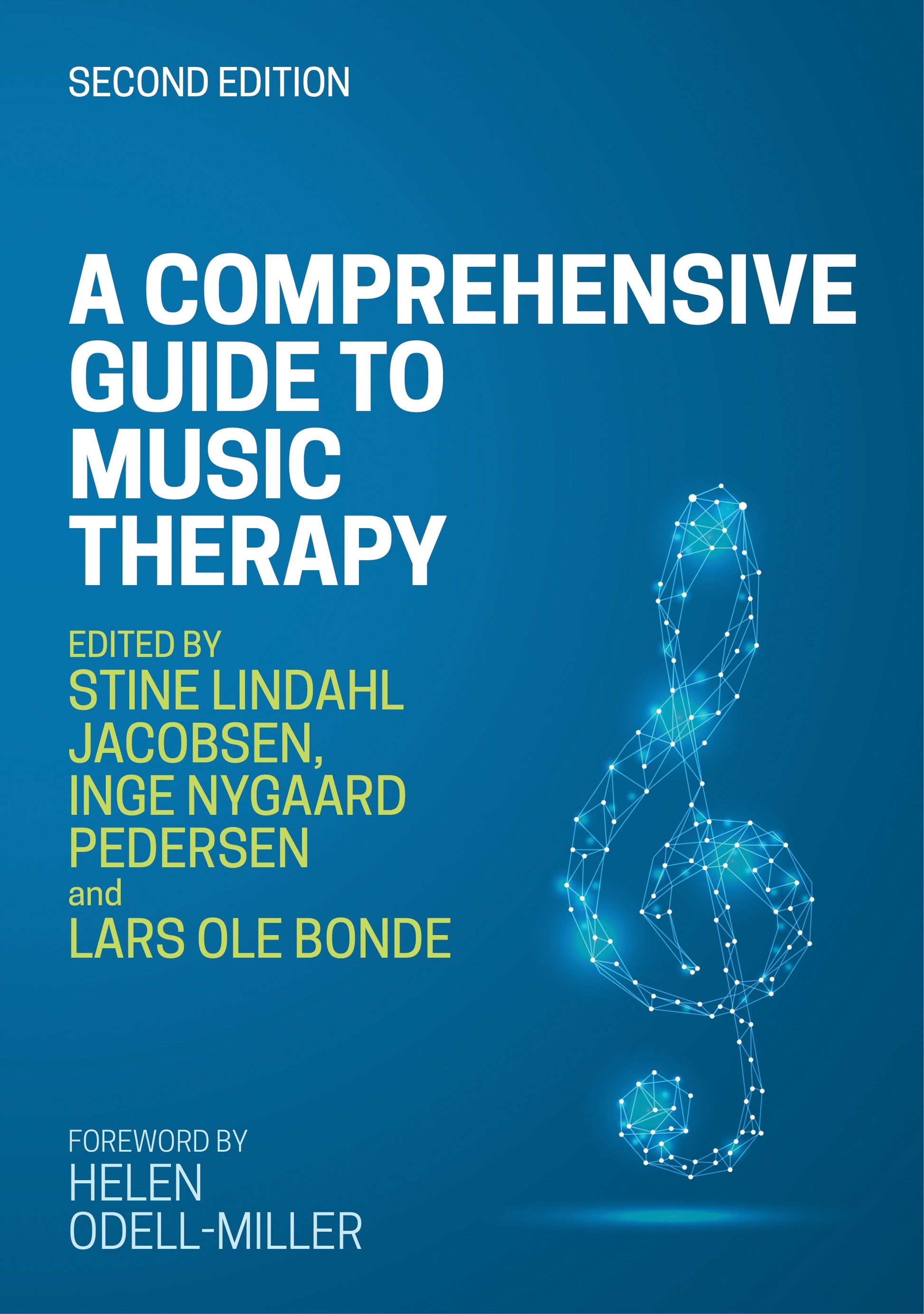 A Comprehensive Guide to Music Therapy, 2nd Edition by No Author Listed, Helen Odell-Miller, Inge Nygaard Pedersen, Lars Ole Bonde, Stine Lindahl Jacobsen