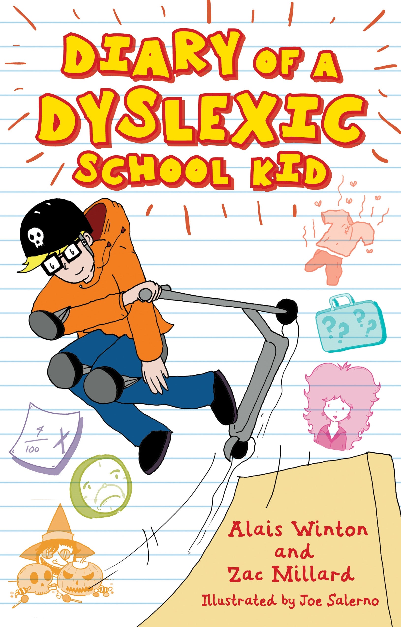 Diary of a Dyslexic School Kid by Alais Winton, Joe Salerno, Zac Millard