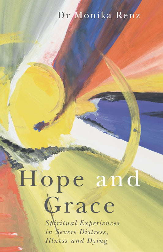 Hope and Grace by Monika Renz