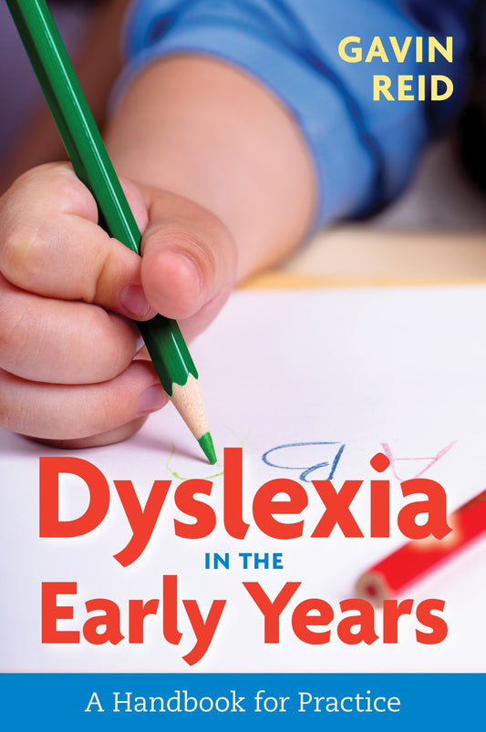 Dyslexia in the Early Years by Gavin Reid
