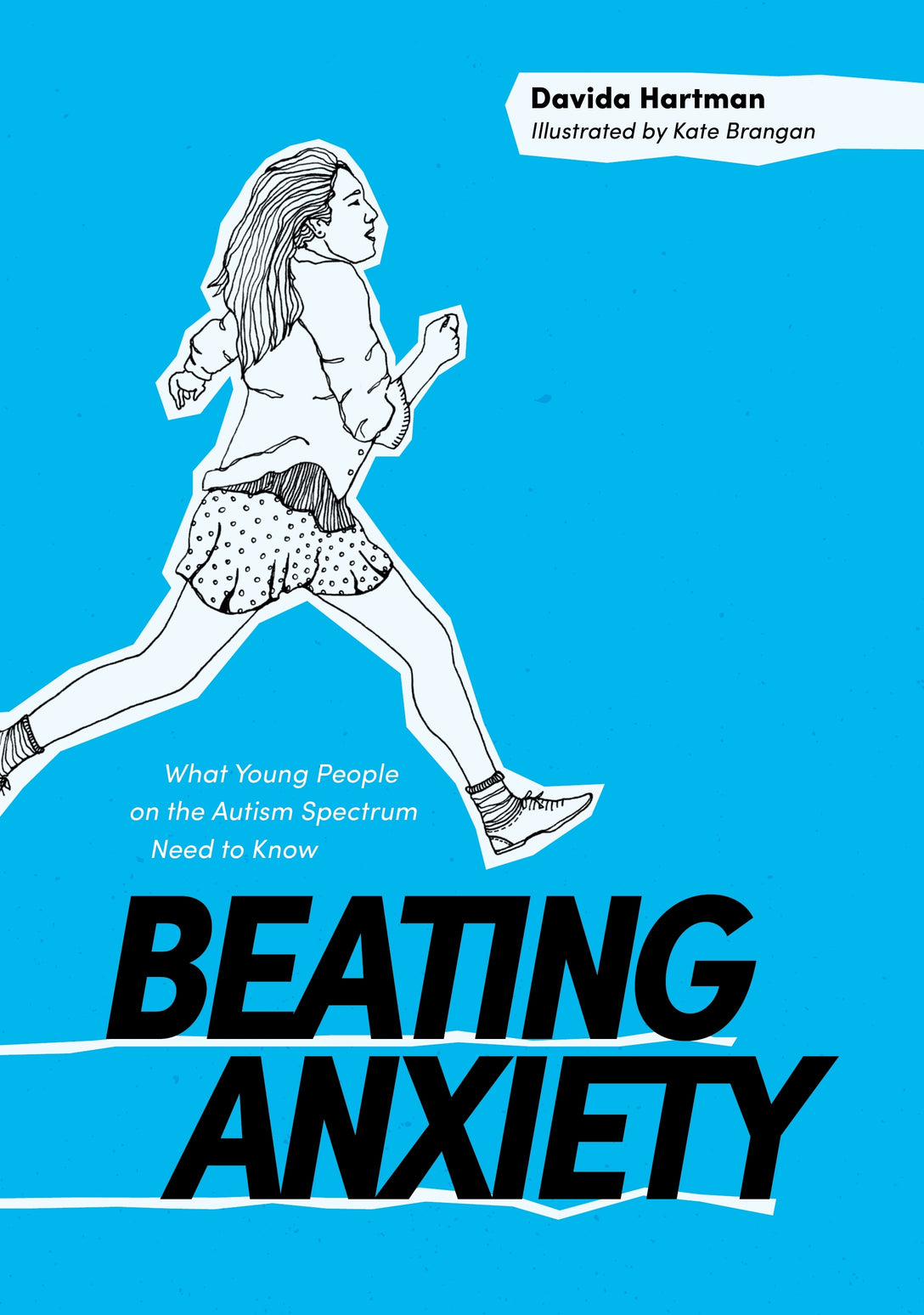 Beating Anxiety by Kate Brangan, Davida Hartman