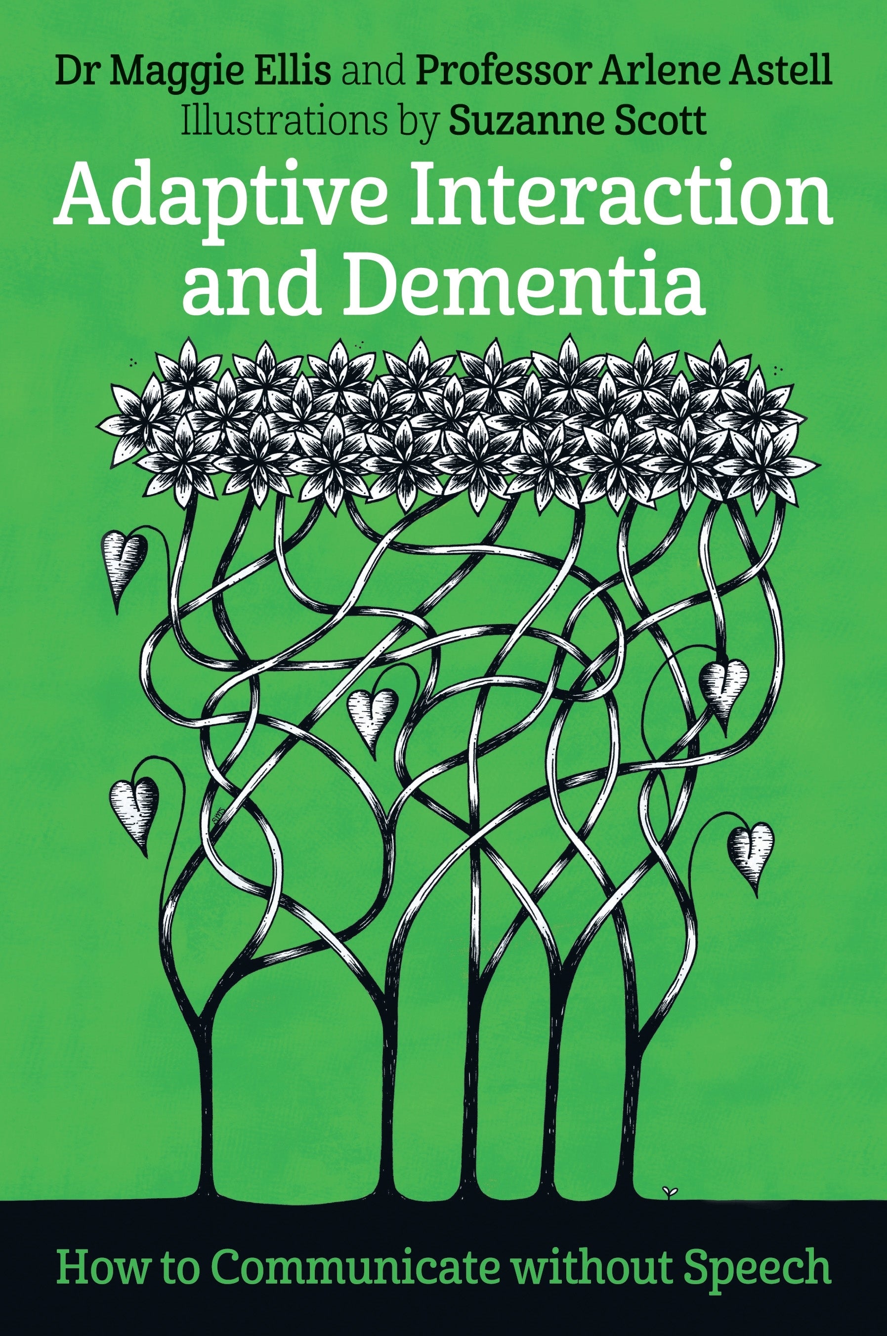 Adaptive Interaction and Dementia by Maggie Ellis, Arlene Astell, Suzanne Scott