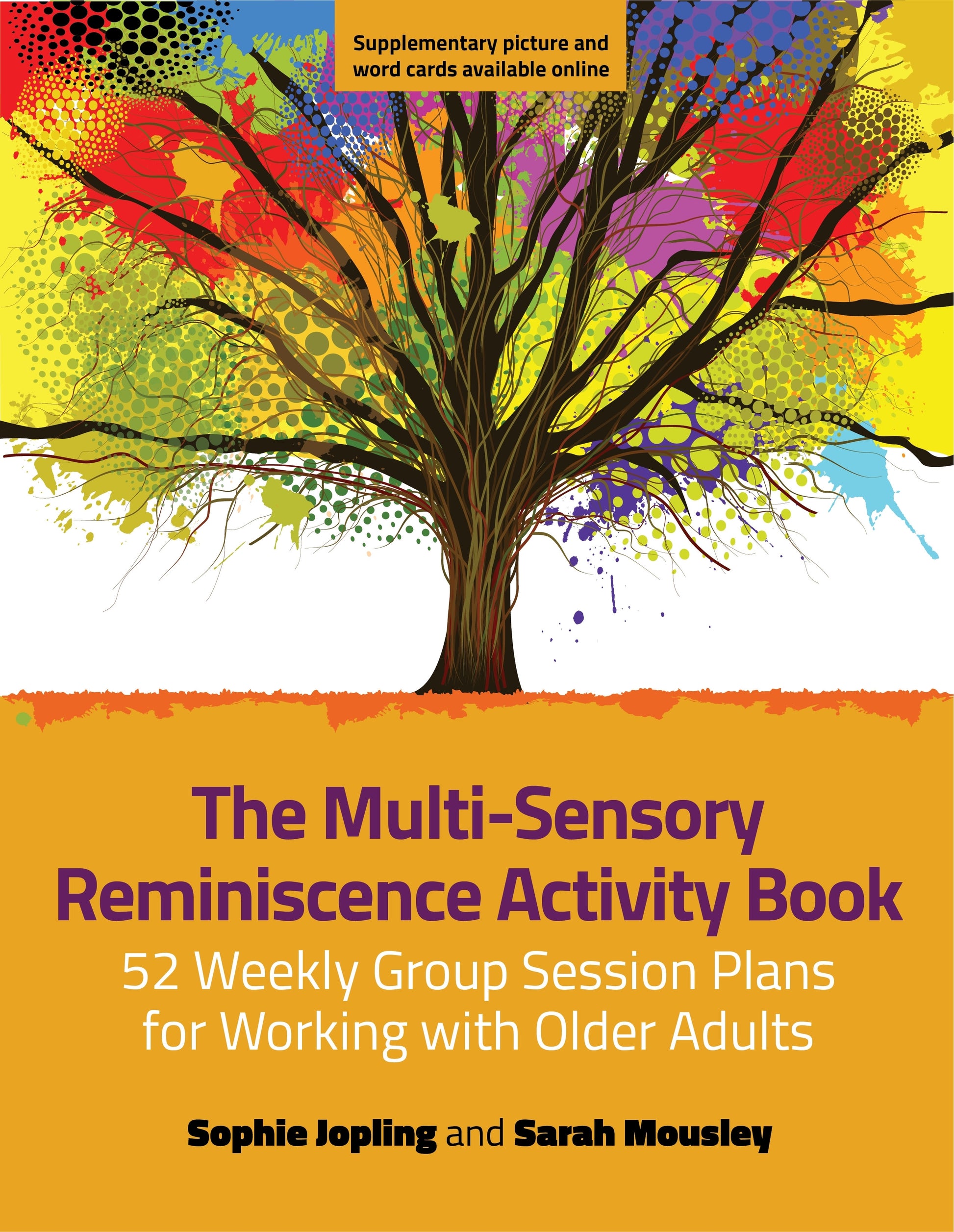 The Multi-Sensory Reminiscence Activity Book by Sophie Jopling, Sarah Mousley