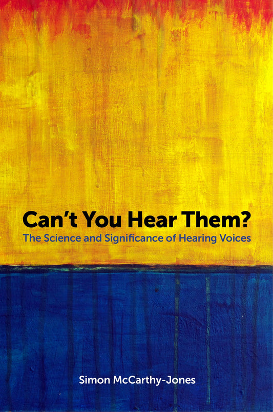 Can't You Hear Them? by Simon McCarthy-Jones