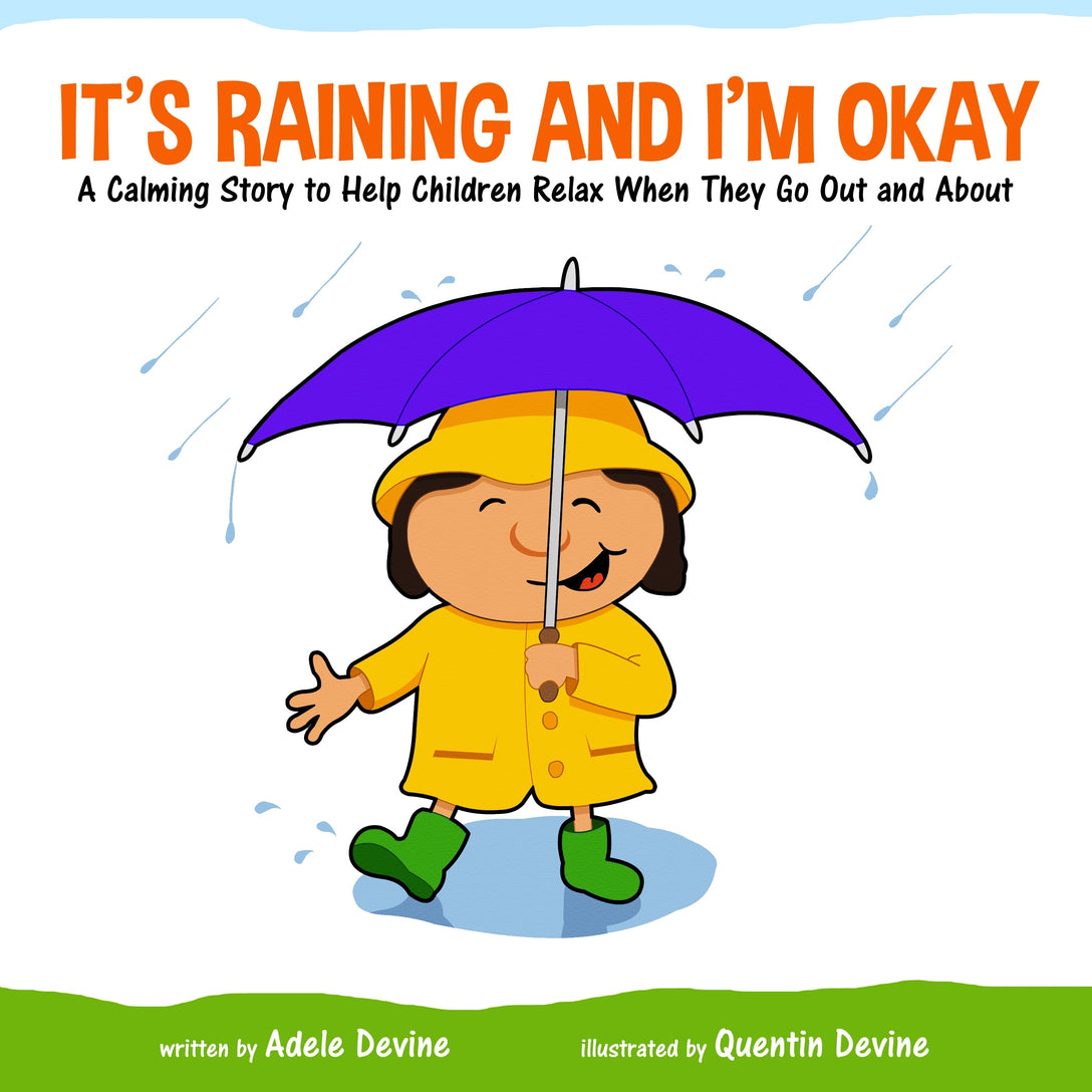 It's Raining and I'm Okay by Quentin Devine, Adele Devine