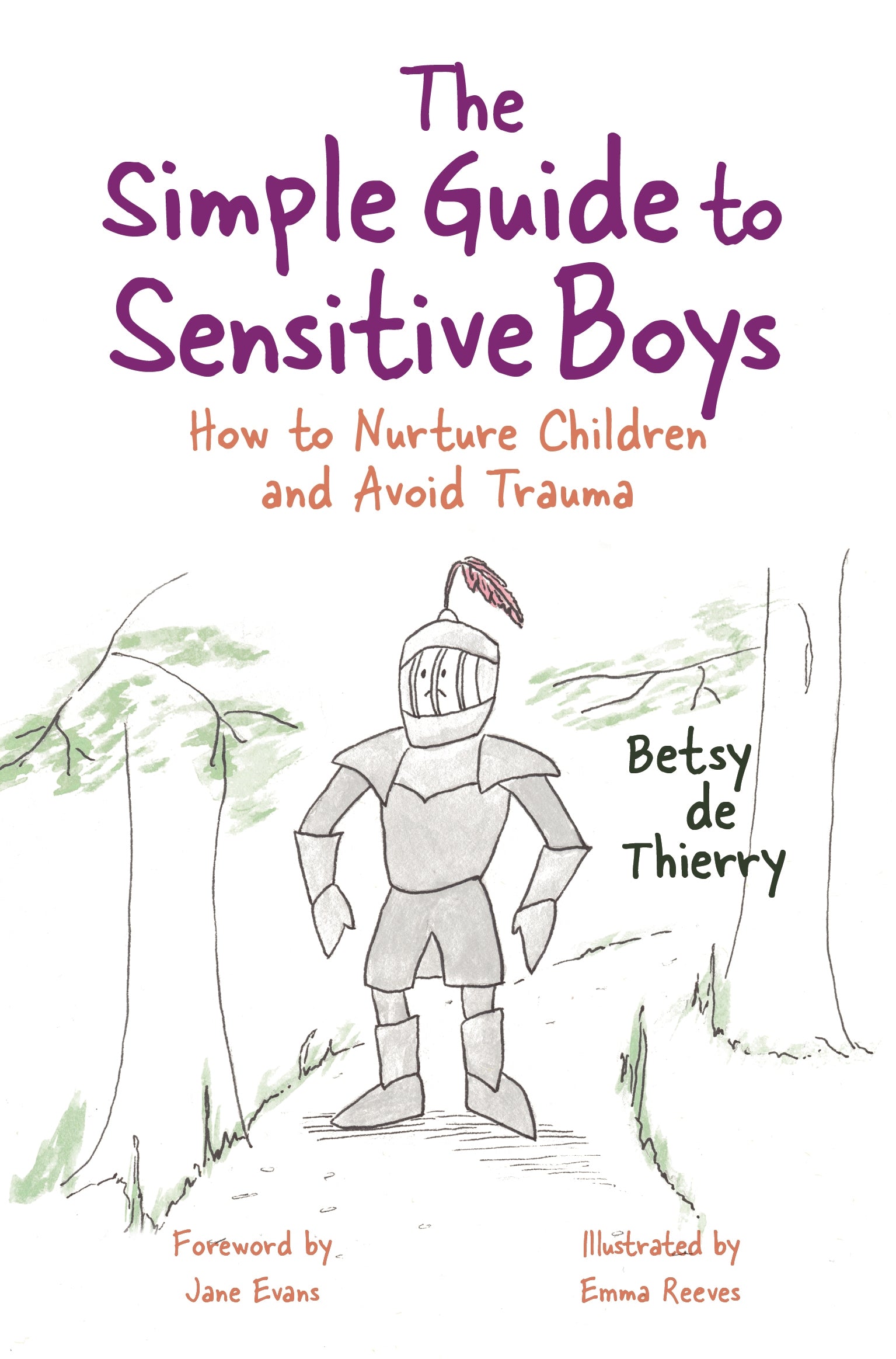 The Simple Guide to Sensitive Boys by Betsy de Thierry, Emma Reeves, Jane Evans