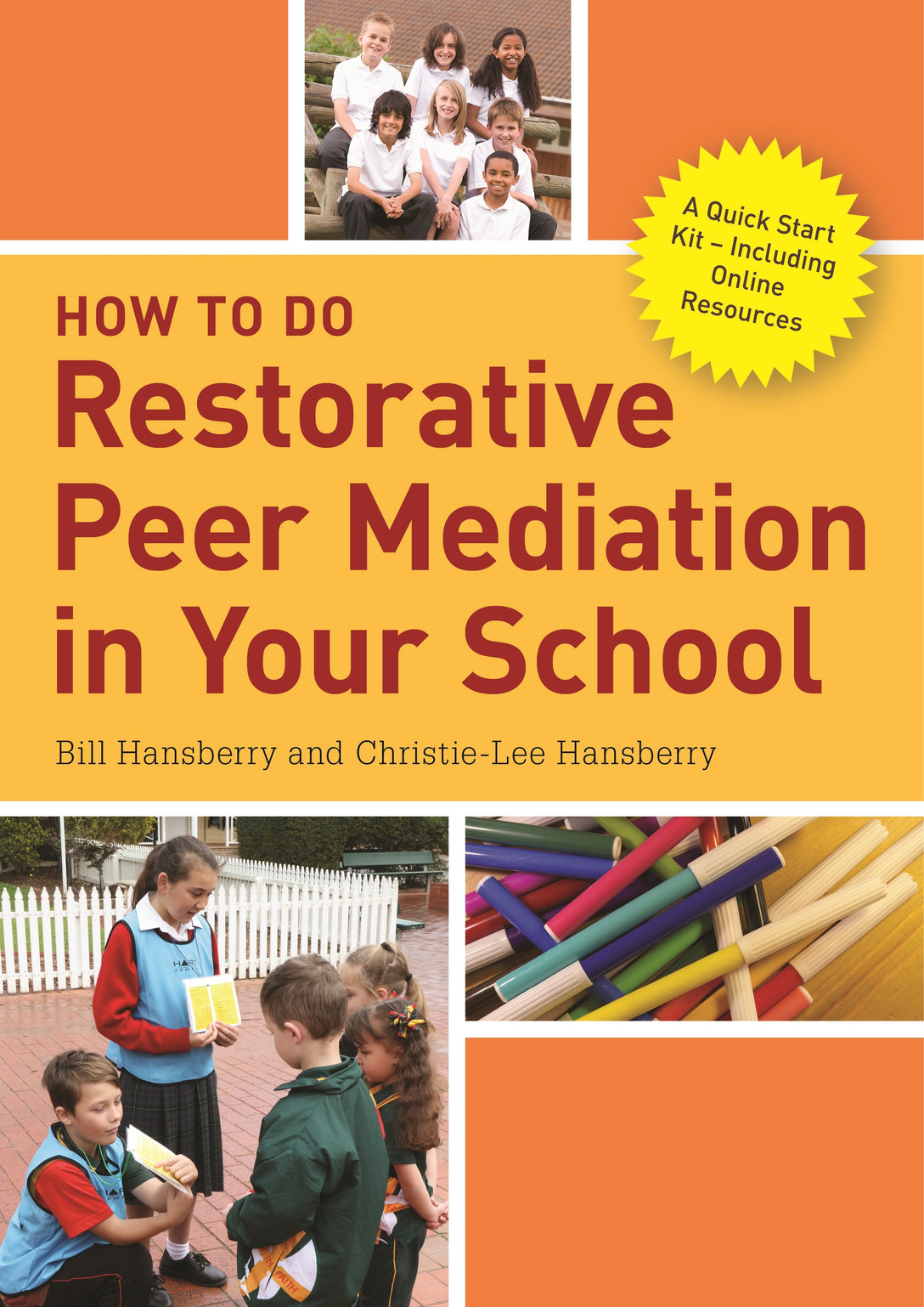 How to Do Restorative Peer Mediation in Your School by Margaret Thorsborne, Bill Hansberry, Christie-Lee Hansberry