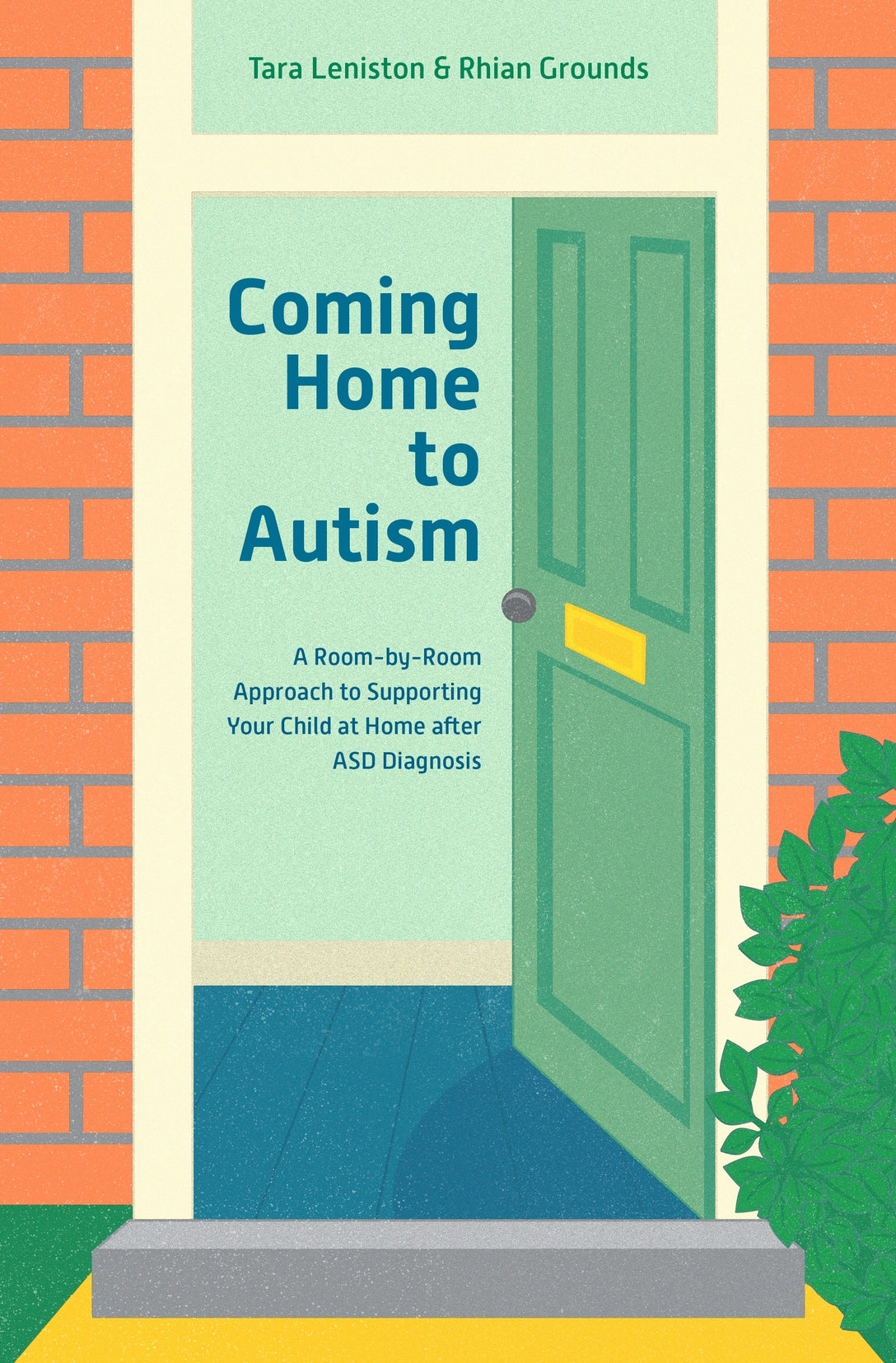 Coming Home to Autism by Tara Leniston, Rhian Grounds