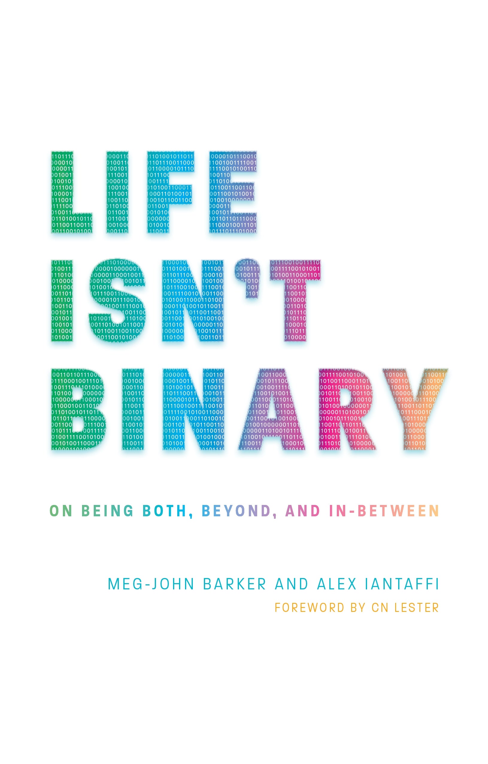 Life Isn't Binary by Meg-John Barker, Alex Iantaffi