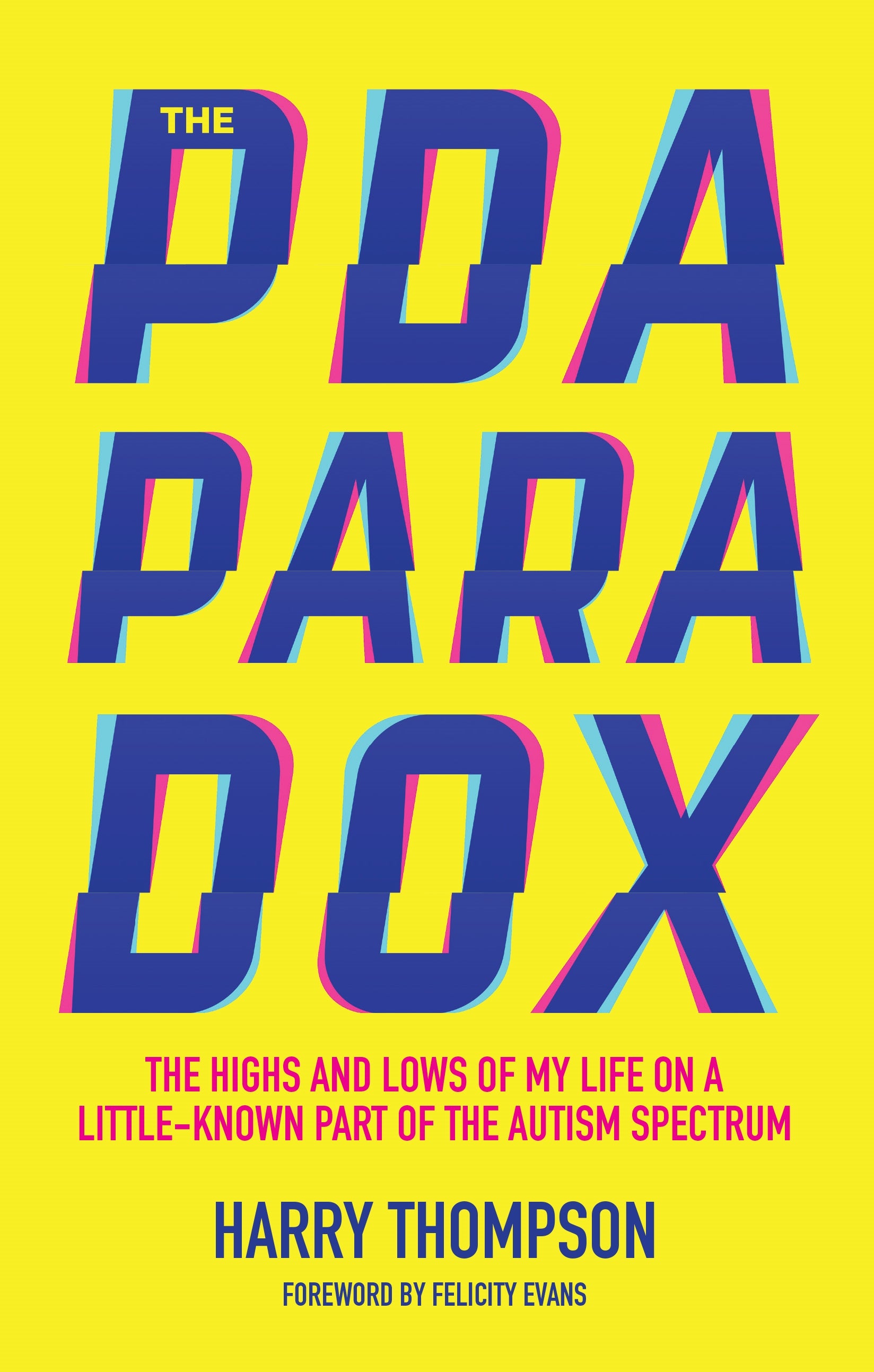 The PDA Paradox by Felicity Evans, Harry Thompson
