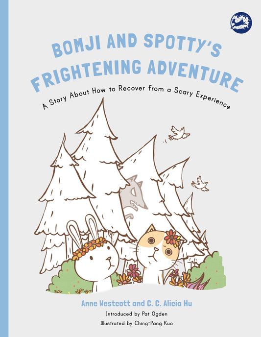 Bomji and Spotty's Frightening Adventure by Ching-Pang Kuo, Anne Westcott, C. C. Alicia Hu