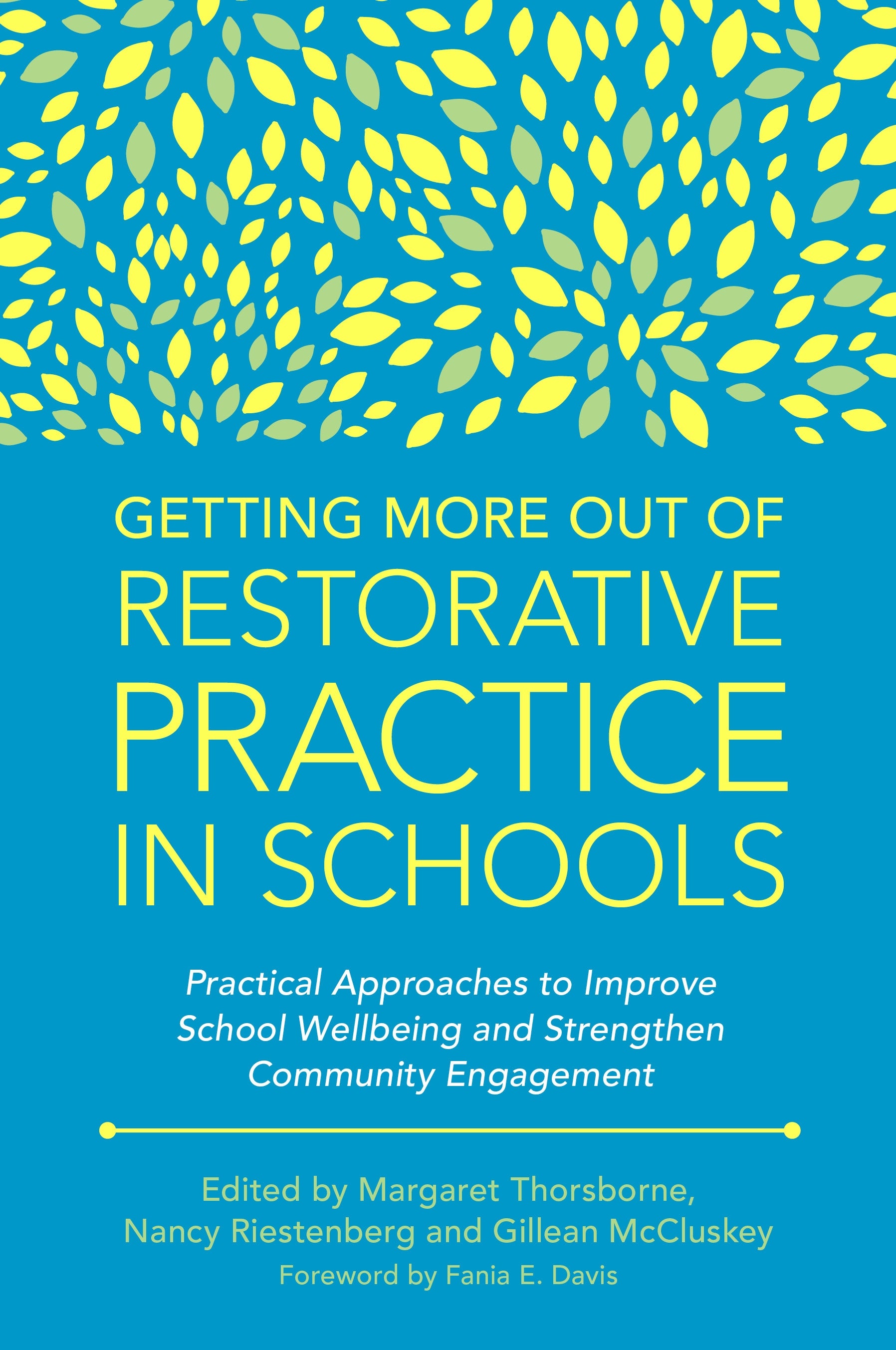 Getting More Out of Restorative Practice in Schools by Margaret Thorsborne, Nancy Riestenberg, Gillean McCluskey, No Author Listed, Fania Davis