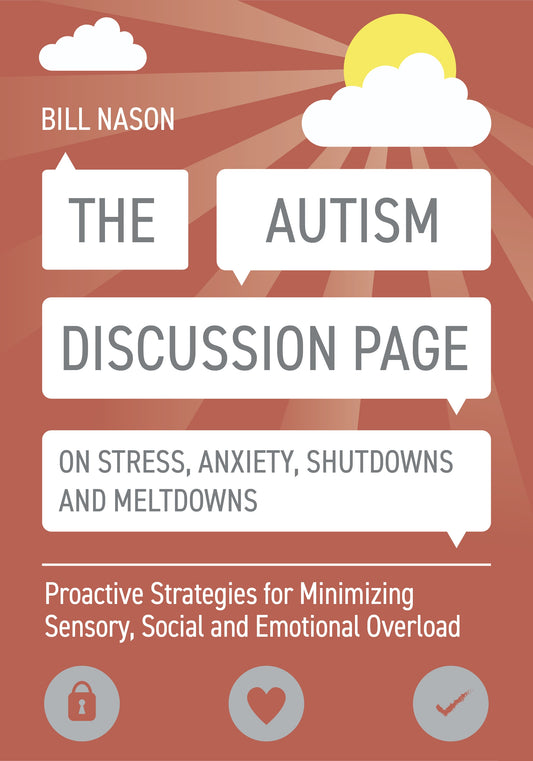 The Autism Discussion Page on Stress, Anxiety, Shutdowns and Meltdowns by Bill Nason