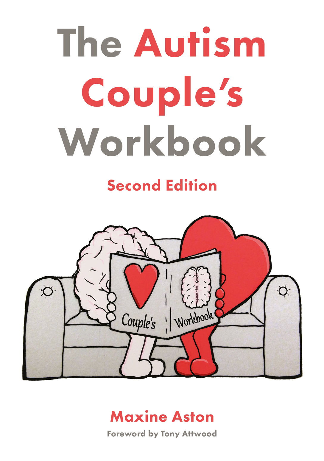 The Autism Couple's Workbook, Second Edition by Maxine Aston