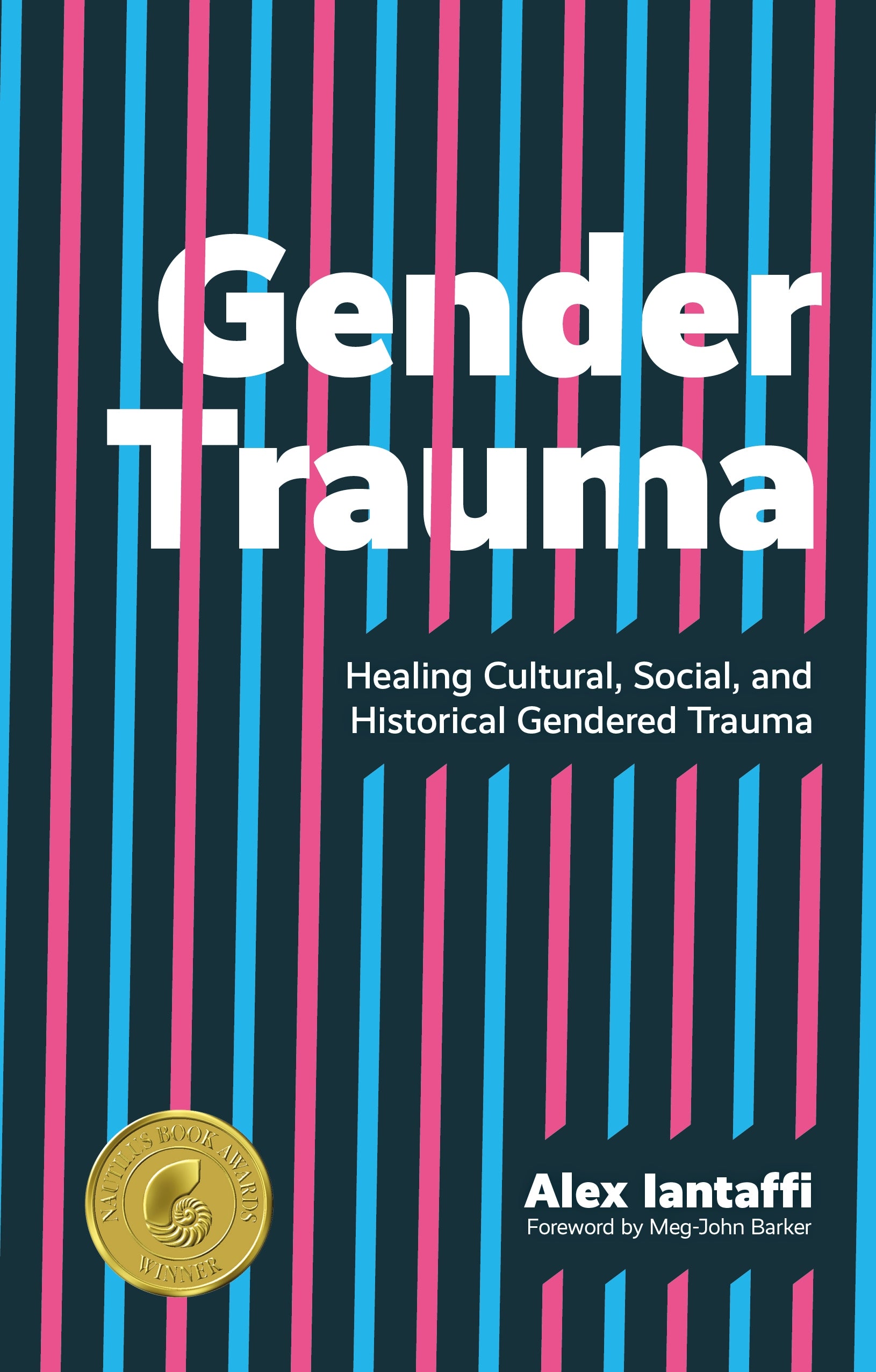 Gender Trauma by Alex Iantaffi, Meg-John Barker