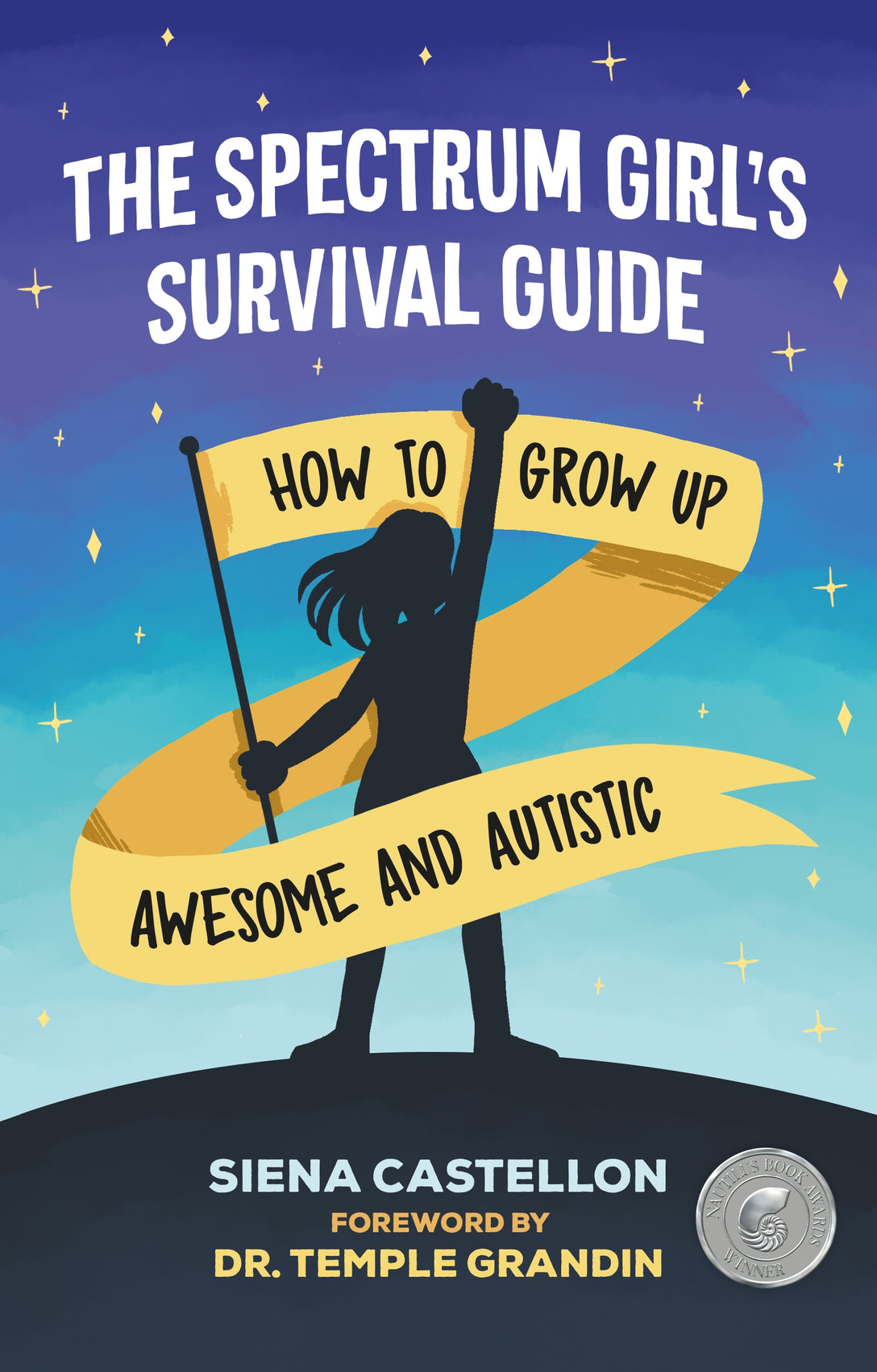 The Spectrum Girl's Survival Guide by Siena Castellon