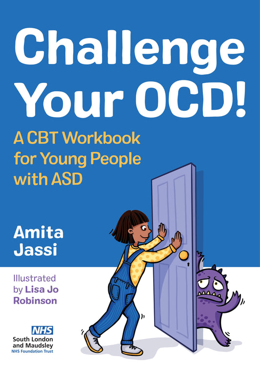 Challenge Your OCD! by Lisa Jo Robinson, Amita Jassi