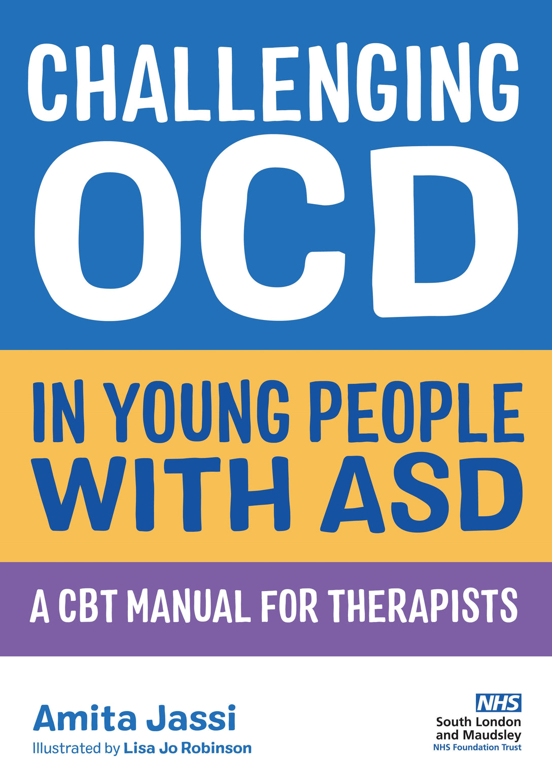 Challenging OCD in Young People with ASD by Lisa Jo Robinson, Amita Jassi