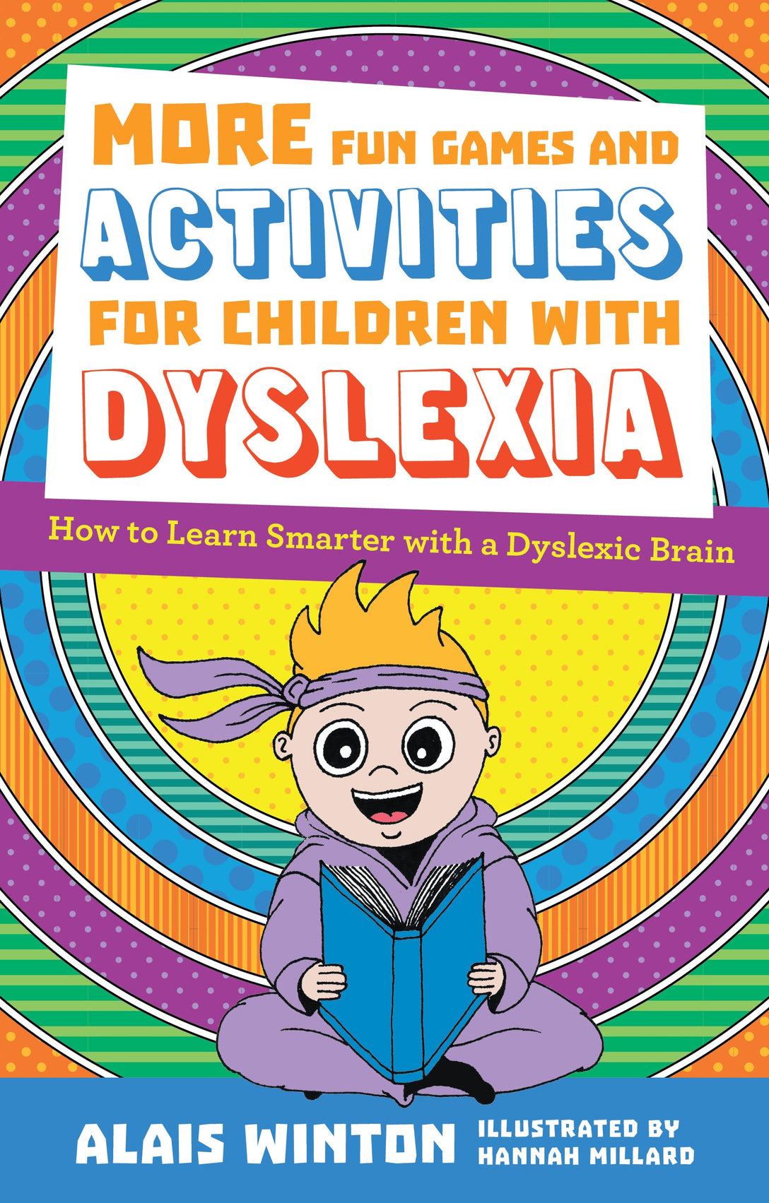 More Fun Games and Activities for Children with Dyslexia by Alais Winton, Hannah Millard